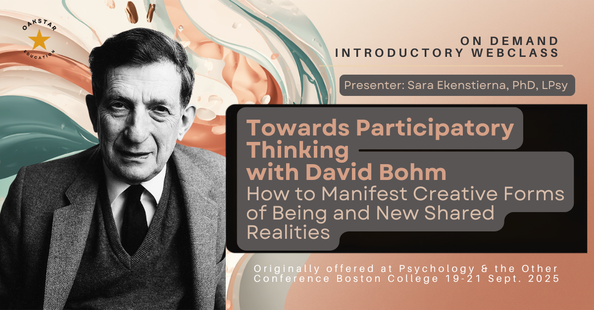 On-demand Web Class: Towards Participatory Thinking with David Bohm